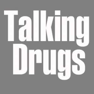 Talking Drugs